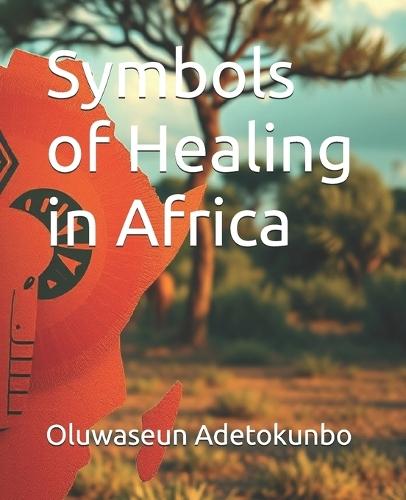 Symbols of Healing in Africa