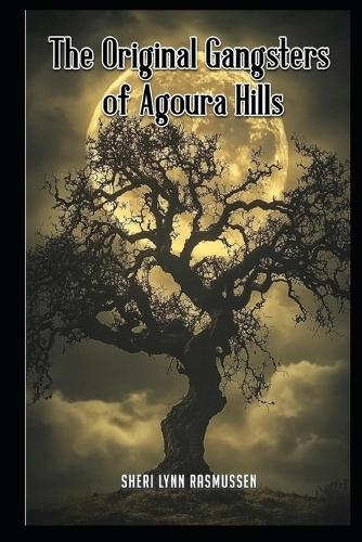 The Original Gangsters of Agoura Hills