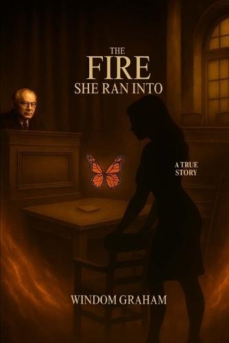 The Fire She Ran Into