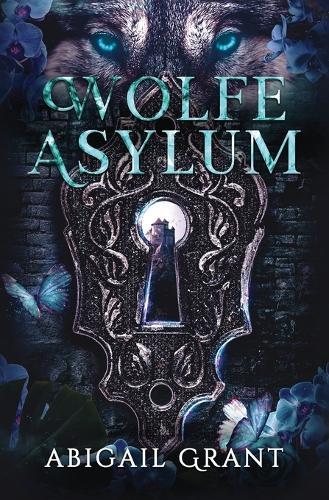 Wolfe Asylum (YA Shifter Academy Romance)