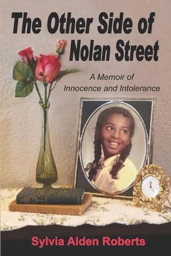 The Other Side of Nolan Street: A Memoir of Innocence and Intolerance