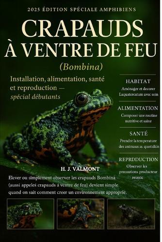 Crapauds à ventre de feu (Bombina): Installation, alimentation, santé et reproduction - spécial débutants