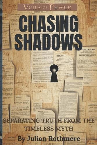Chasing Shadows: Separating Truth from The Timeless Myth