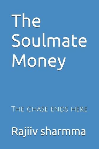 The Soulmate Money: The chase ends here