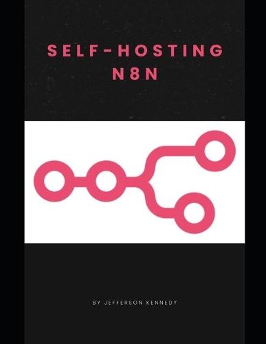 Self-Hosting n8n