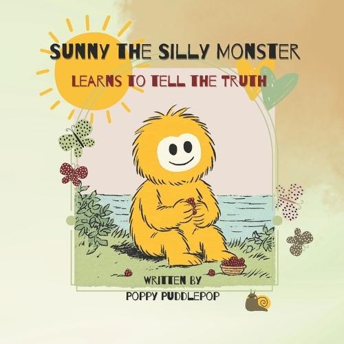 Sunny the Silly Monster Tells the Truth
