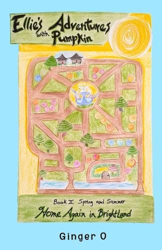 Ellie's Adventures With Pumpkin: Home Again in BrightLand
