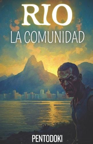 RIO La Comunidad: Sobreviviendo a un apocalipsis zombi en las azoteas de Rio de Janeiro