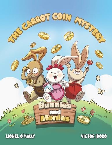 Bunnies and Monies: The Carrot Coin Mystery