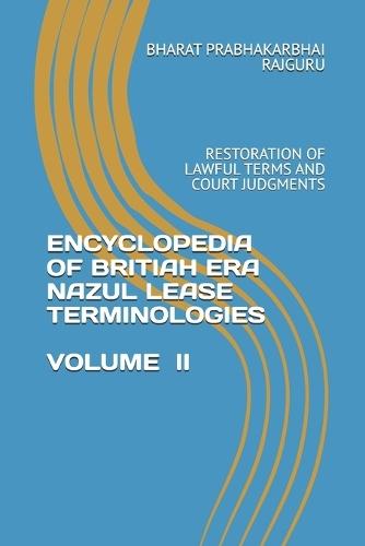 Encyclopedia of Britiah Era Nazul Lease Terminologies II: Restoration of Lawful Terms and Court Judgments