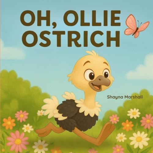 Oh, Ollie Ostrich!