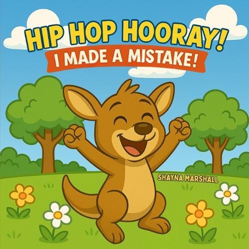 Hip Hop Hooray! I made a Mistake!