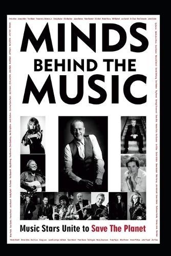 Minds Behind the Music: Music Stars Unite to Save the Planet
