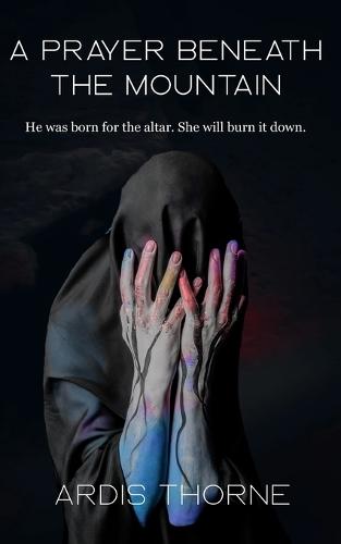 A Prayer Beneath the Mountain