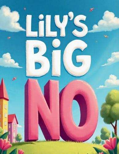 Lily's Big No