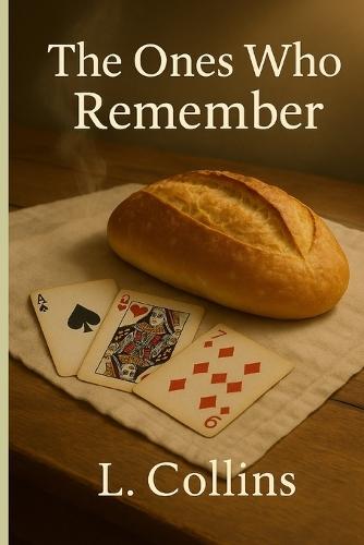 The Ones Who Remember: A True Story of Resilient Women, Silence, and Survival