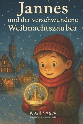 Jannes und der verschwundene Weihnachtszauber