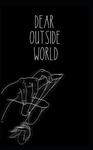 Dear outside world