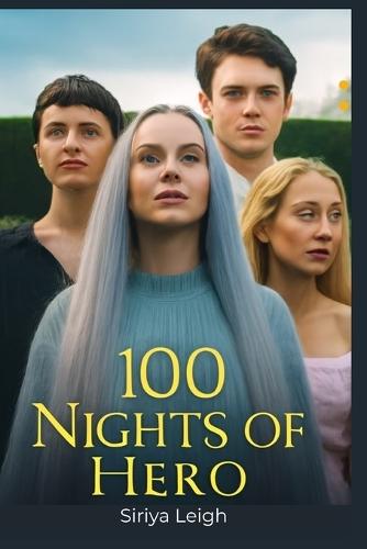 100 Nights of Hero: A Tale of Love, Betrayal, and Empowerment: Exploring the Journey of Emma Corrin, Maika Monroe, and Nicholas Galitzine