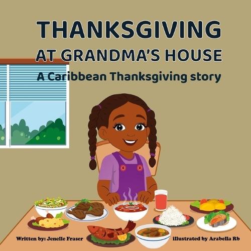 Thanksgiving at Grandma's House: A Caribbean Thanksgiving Story