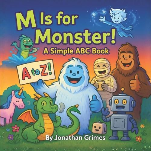 M is for Monster!: A Simple ABC Book