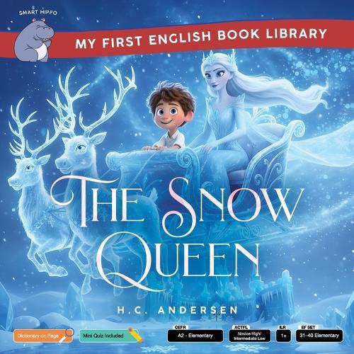 The Snow Queen (Smart Hippo My First English Book Library): Educational Storybook (ESL Students)