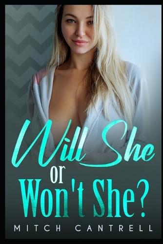 Will She or Won't She?