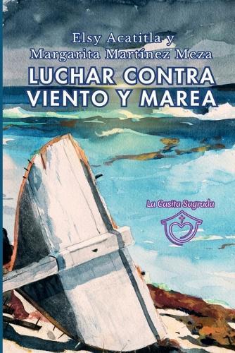 Luchar Contra Viento y Marea