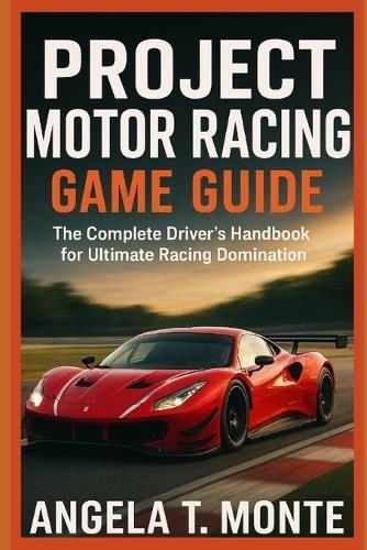 Project Motor Racing Game Guide