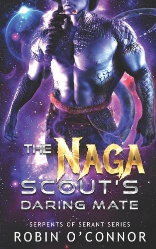 The Naga Scout's Daring Mate: A Sci-Fi Monster Romance