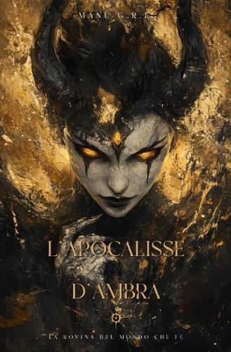 L'Apocalisse D'Ambra