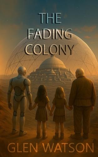 The Fading Colony