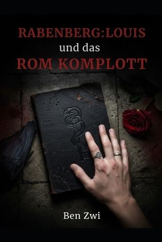 Rabenberg - Louis und das Rom-Komplott