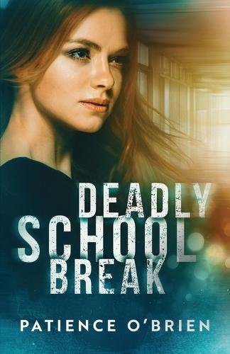 Deadly School Break
