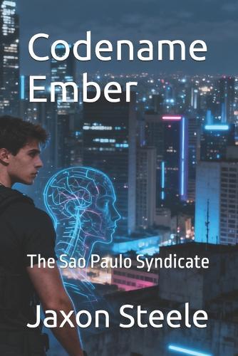 Codename Ember: The Sao Paulo Syndicate