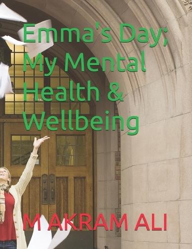 Emma's Day; My Mental Health & Wellbeing
