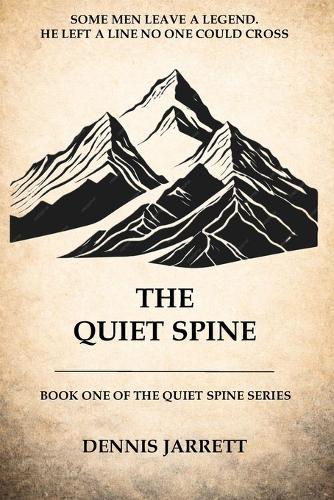 The Quiet Spine: A Novel of Quiet Justice