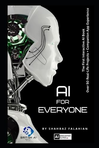 AI for Everyone: A Friendly Guide to Learning, Working, and Living Smarter with AI