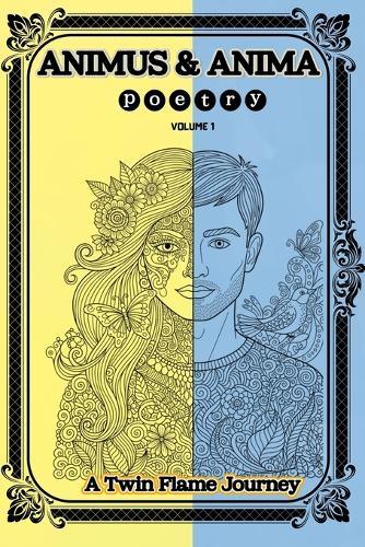 Animus and Anima Poetry: A Twin Flame Journey