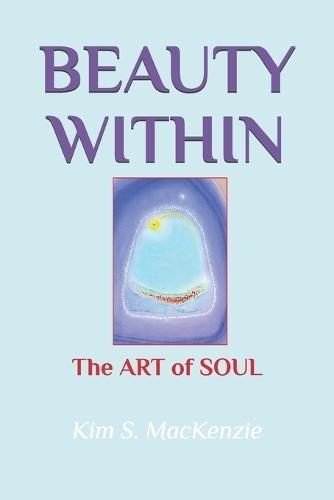 Beauty Within: The ART of SOUL