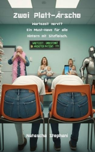 Zwei Platt-Ärsche: Wartezeit nervt?