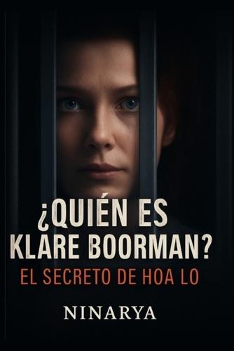 ¿Quién es Klare Boorman?: El secreto de Hoa Lo