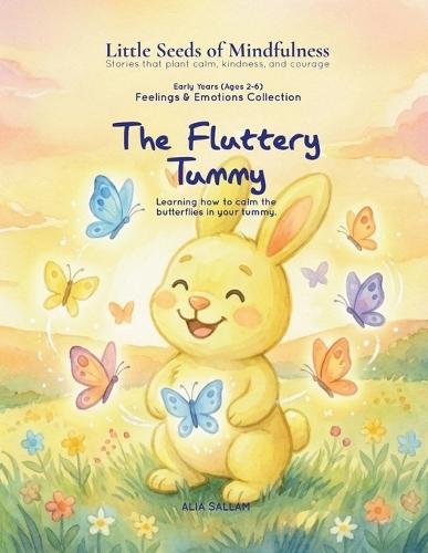 The Fluttery Tummy: Feelings & Emotions Collection