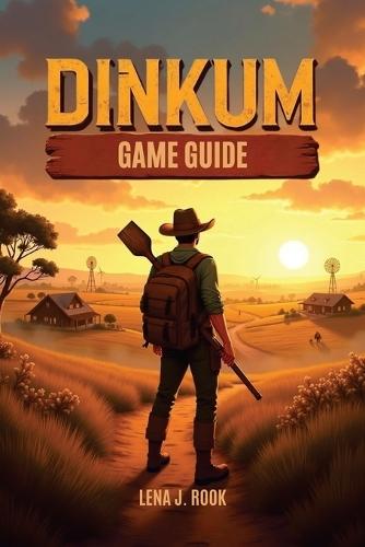 Dinkum Game Guide: Essential Strategies, In-Depth Mechanics, and Expert Tips for Hardcore Farmers, Explorers, and Adventurers