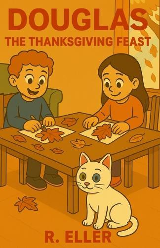 Douglas: The Thanksgiving feast