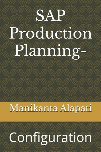 SAP Production Planning: Configuration