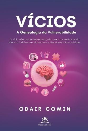 VÍCIOS - A Genealogia da Vulnerabilidade: O vício não nasce do excesso, ele nasce da ausência, do silêncio indiferente, do trauma e das dores não acolhidas.