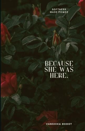 Because She Was Here