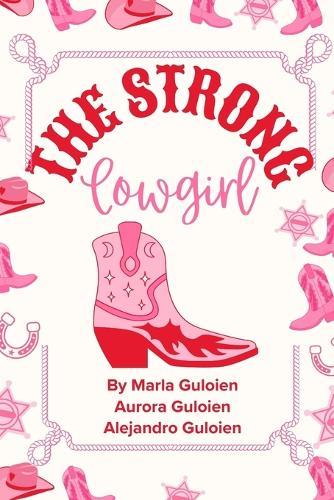 The Strong Cowgirl