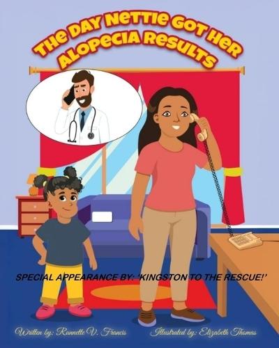 The Day Nettie Got Her Alopecia Results: Special appearance by 'Kingston to the Rescue!'